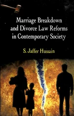 Marriage Breakdown and Divorce Law Reform in Contemporary Society