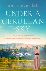 Under A Cerulean Sky