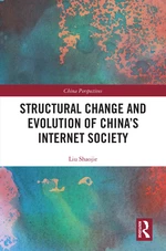 Structural Change and Evolution of Chinaâs Internet Society