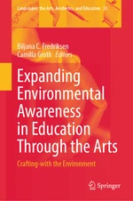 Expanding Environmental Awareness in Education Through the Arts