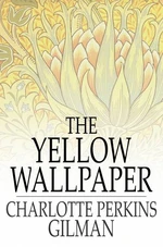The Yellow Wallpaper
