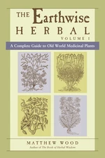 The Earthwise Herbal, Volume I