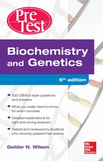 Biochemistry and Genetics Pretest Self-Assessment and Review 5/E