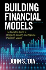 Building Financial Models, Third Edition