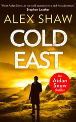 Cold East (An Aidan Snow SAS Thriller, Book 3)