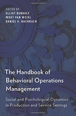 The Handbook of Behavioral Operations Management
