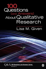 100 Questions (and Answers) About Qualitative Research