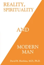 Reality, Spirituality and Modern Man