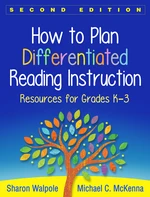 How to Plan Differentiated Reading Instruction, Second Edition