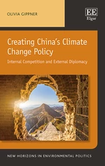 Creating Chinaâs Climate Change Policy