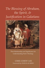 The Blessing of Abraham, the Spirit, and Justification in Galatians