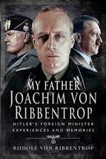 My Father Joachim von Ribbentrop