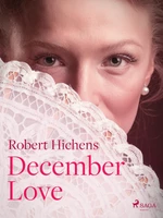 December Love - Robert Hichens - e-kniha