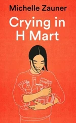 Crying in H Mart - Zauner Michelle