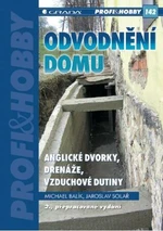 Odvodnění domu - anglické dvorky, drenáže, vzduchové dutiny - Michael Balík, Jaroslav Solař - e-kniha