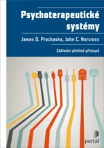 Psychoterapeutické systémy - James O. Prochaska, John C. Norcross