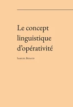Le concept linguistique d’opérativité - Samuel Henri Bidaud - e-kniha