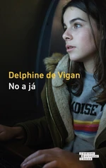 No a já - Delphine de Vigan