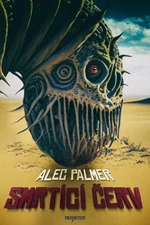 Smrtící červ - Alec Palmer - e-kniha