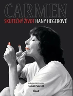 Carmen Skutečný život Hany Hegerové - Tomáš Padevět