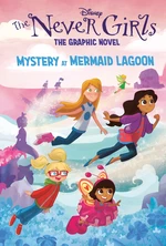 Mystery at Mermaid Lagoon (Disney The Never Girls