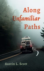 Along Unfamiliar Paths