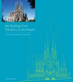 Key Buildings from Prehistory to the Present - Andrew Ballantyne