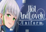 Hot And Lovely ：Uniform Steam CD Key