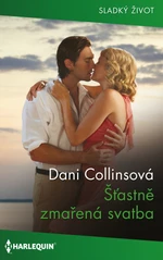 Šťastně zmařená svatba - Dani Collinsová - e-kniha