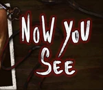 Now You See - A Hand Painted Horror Adventure Steam CD Key