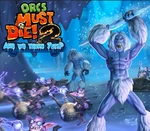 Orcs must Die! 2 - Are We There Yeti? DLC Steam CD Key