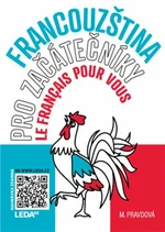 Francouzština pro začátečníky - Le français pour vous - Marie Pravdová, Pavel Rak