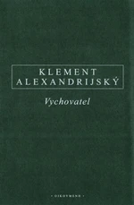 Vychovatel - Klement Alexandrijský