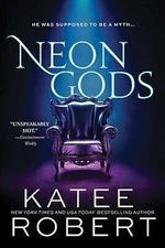 Neon Gods - Katee Robert
