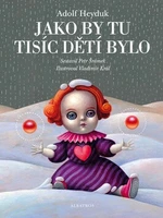 Jako by tu tisíc dětí bylo (Defekt) - Adolf Heyduk