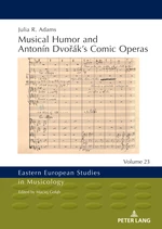 Musical Humor and AntonÃ­n DvoÅÃ¡kâs Comic Operas