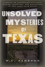 Unsolved Mysteries of Texas