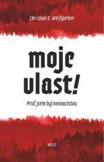 Moje vlast! - Weißgerber Christian E.