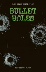 Bullet Holes