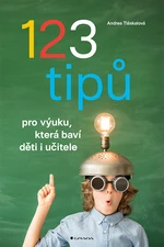 123 tipů pro výuku, která baví děti i učitele, Tláskalová Andrea