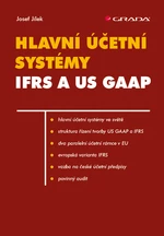 Hlavní účetní systémy: IFRS a US GAAP, Jílek Josef