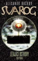 Svarog Létající ostrovy 1 - Alexandr Buškov