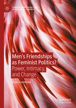 Menâs Friendships as Feminist Politics?