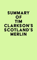 Summary of Tim Clarkson's Scotland's Merlin