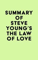 Summary of Steve Young's The Law of Love