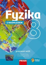 Fyzika s nadhledem 8 (pracovní sešit)
