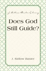 Does God Still Guide?