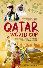 An Armchair Fan's Guide to the Qatar World Cup