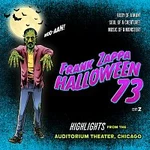 Frank Zappa – Halloween 73 [Live In Chicago, 1973 / Highlights] CD