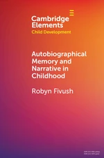 Autobiographical Memory and Narrative in Childhood